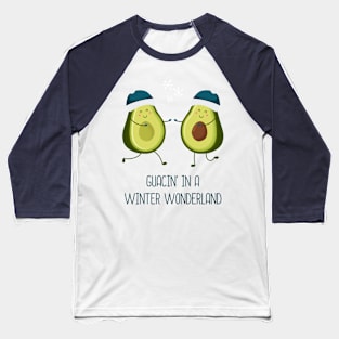 Guacin' In A Winter Wonderland Baseball T-Shirt